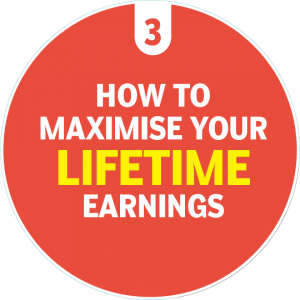 3. How to Maximize your Lifetime Earnings