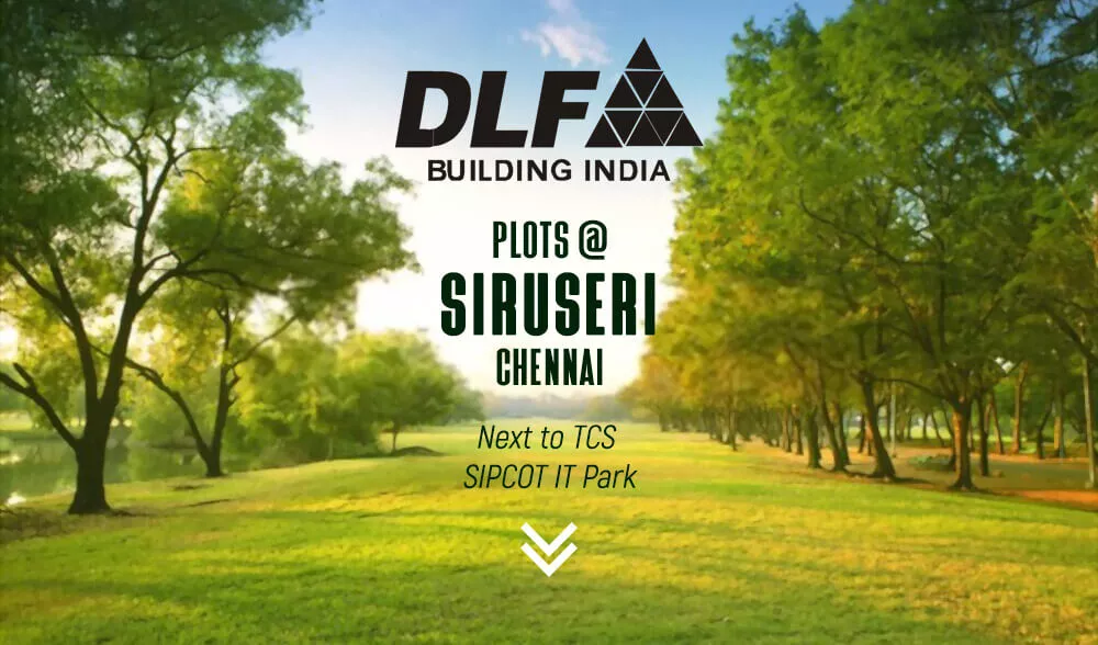 DLF Siruseri Plots Chennai