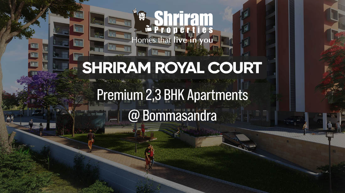 shriram royal court bommasandra homz n space ph