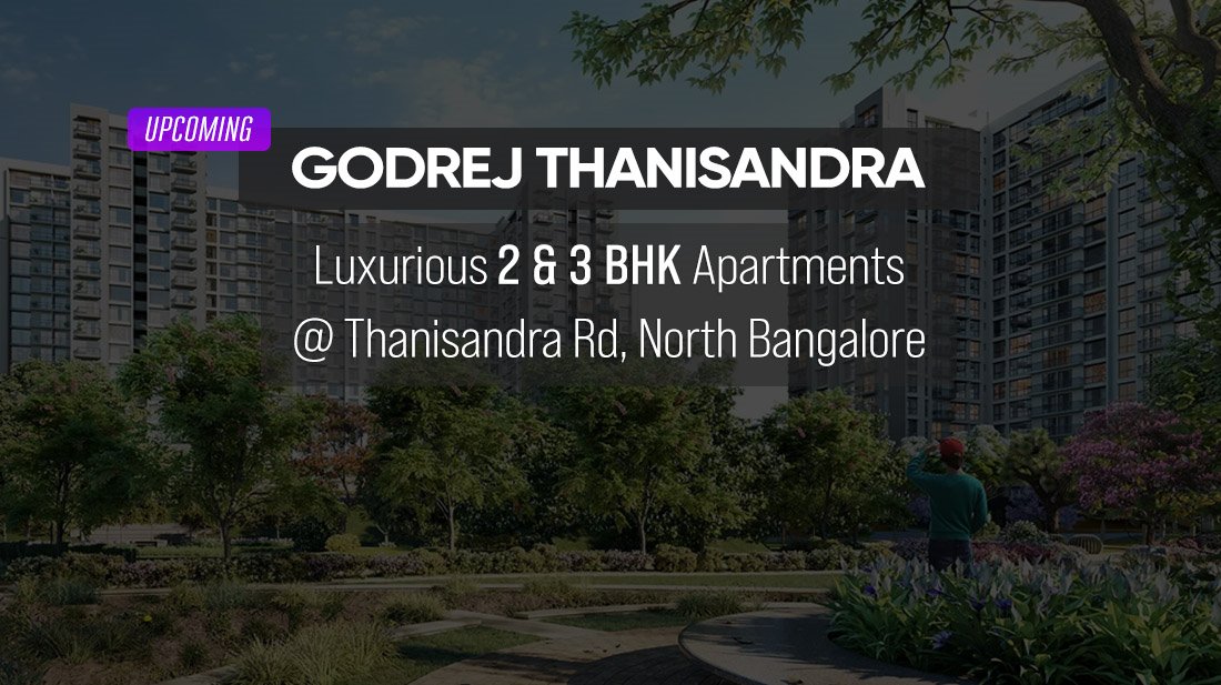Upcoming Godrej Thanisandra Road PH Homz N Space
