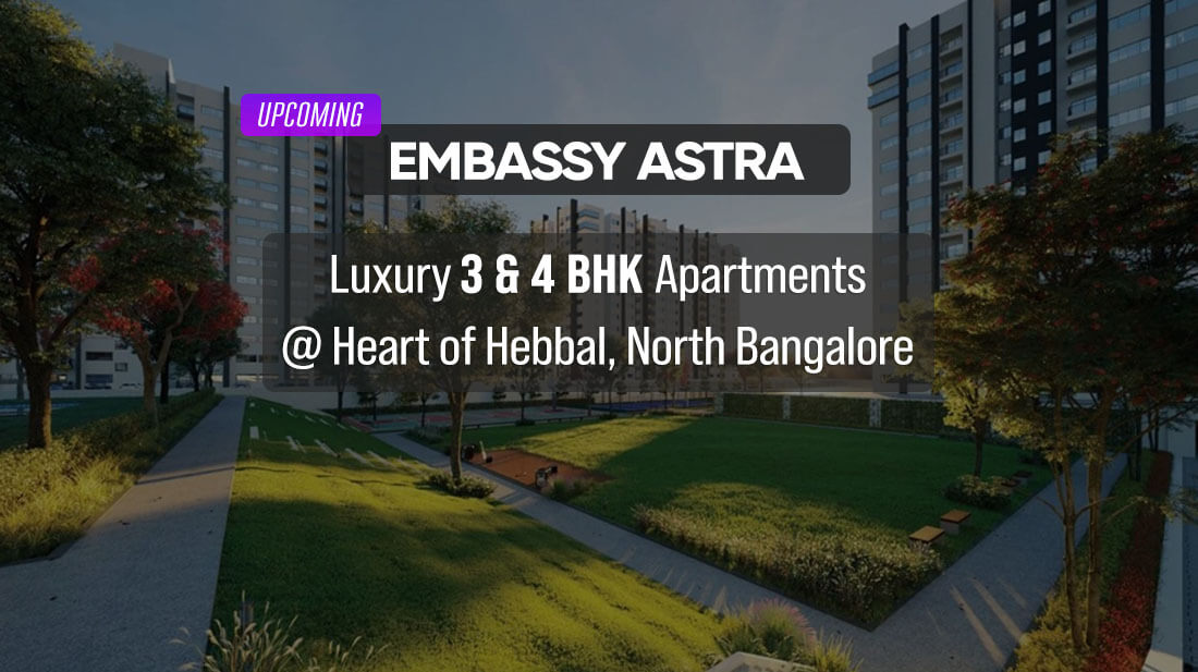 Upcoming Embassy Astra Apartments Hebbal PH Homz N Space