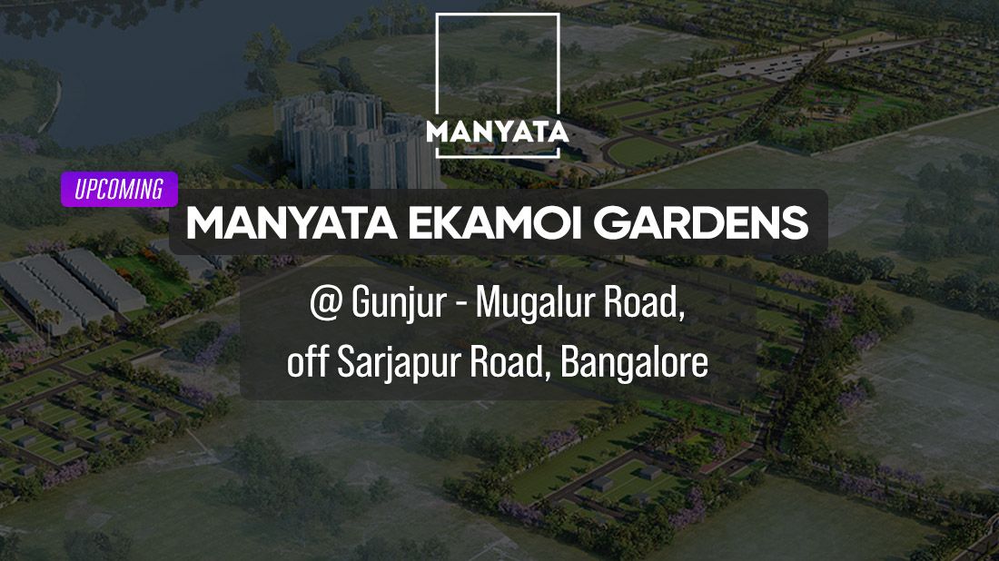 Upcoming Manyata Ekamoi Gardens Plots Sarjapur Road Placeholder