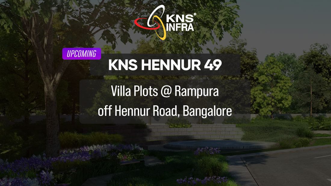 Upcoming KNS Hennur 49 Plots Hennur Road Placeholder