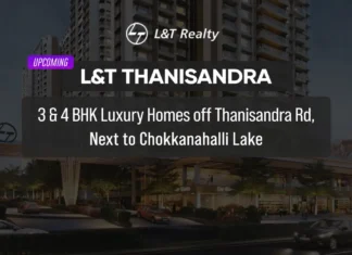 upcoming l&t thanisandra chokkanahalli ph main homz n space